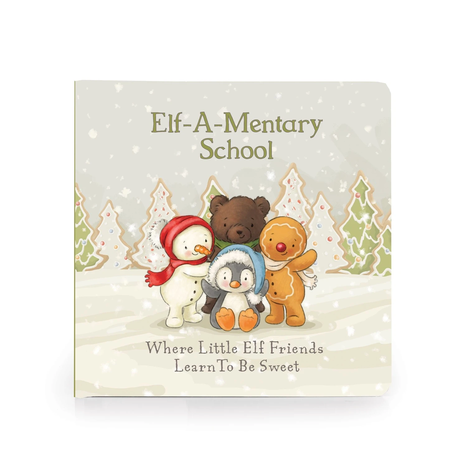 Elf-A-Mentary School- Where Little Ones Learn To Be Sweet Board Book